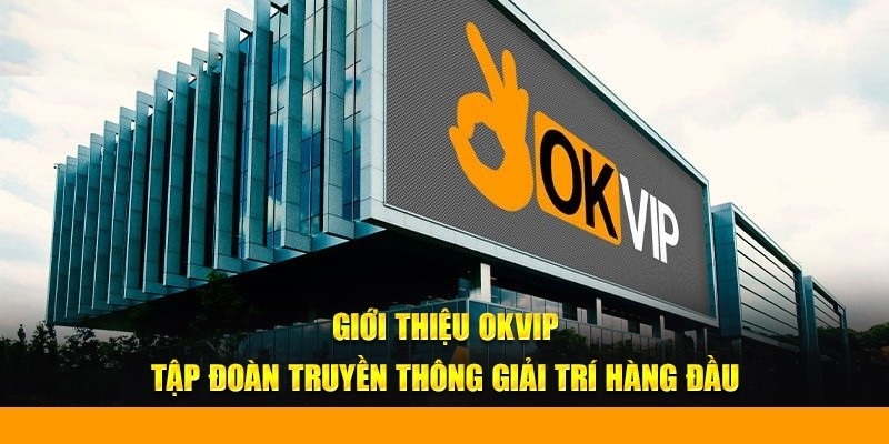Giới thiệu OKVIP